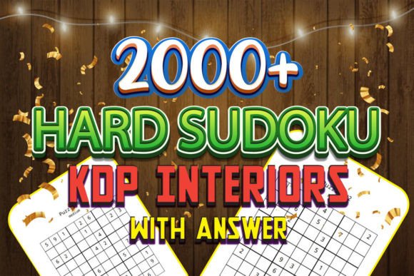 2000 HARD Sudoku Kdp Interiors ANSWER: A Comprehensive Guide for Your Publishing Business