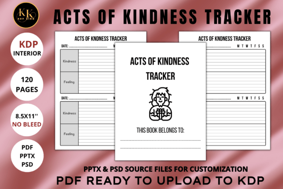 Acts of Kindness Tracker KDP Interiors: A Tool for Documenting and Inspiring Good Deeds